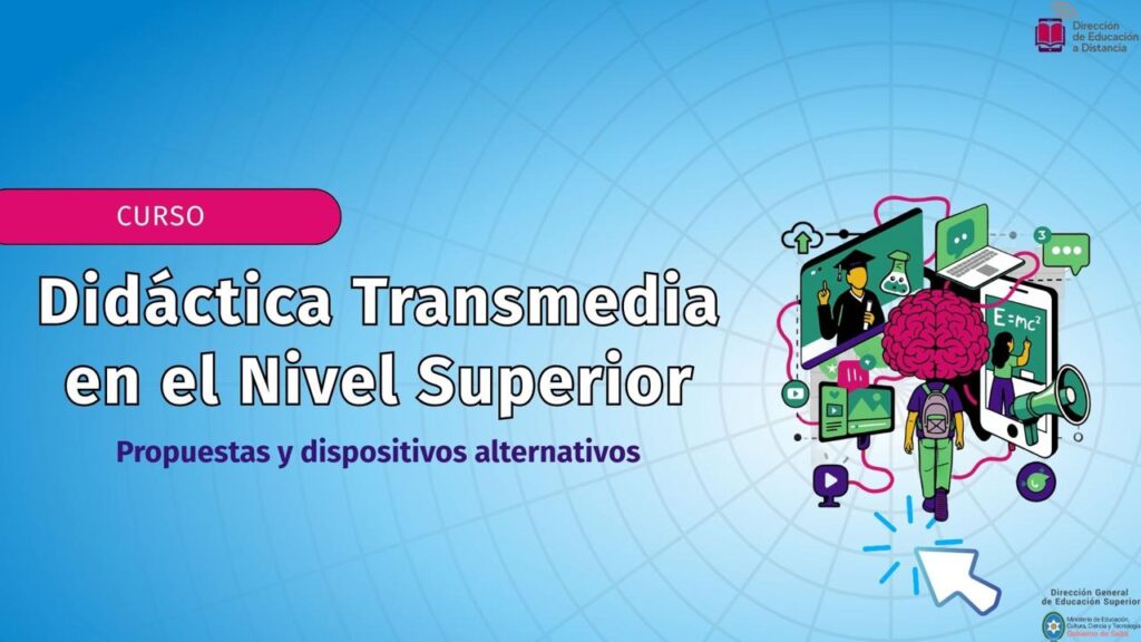 Culmino_curso_Didactica_Transmedia_Nivel_Superior_Propuestas_dispositivos_alternativos