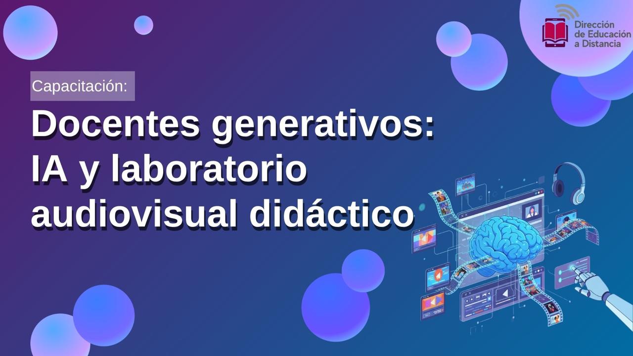 Exito_llevo_cabo_taller_Docentes_generativos_IA_laboratorio_audiovisual_didactico